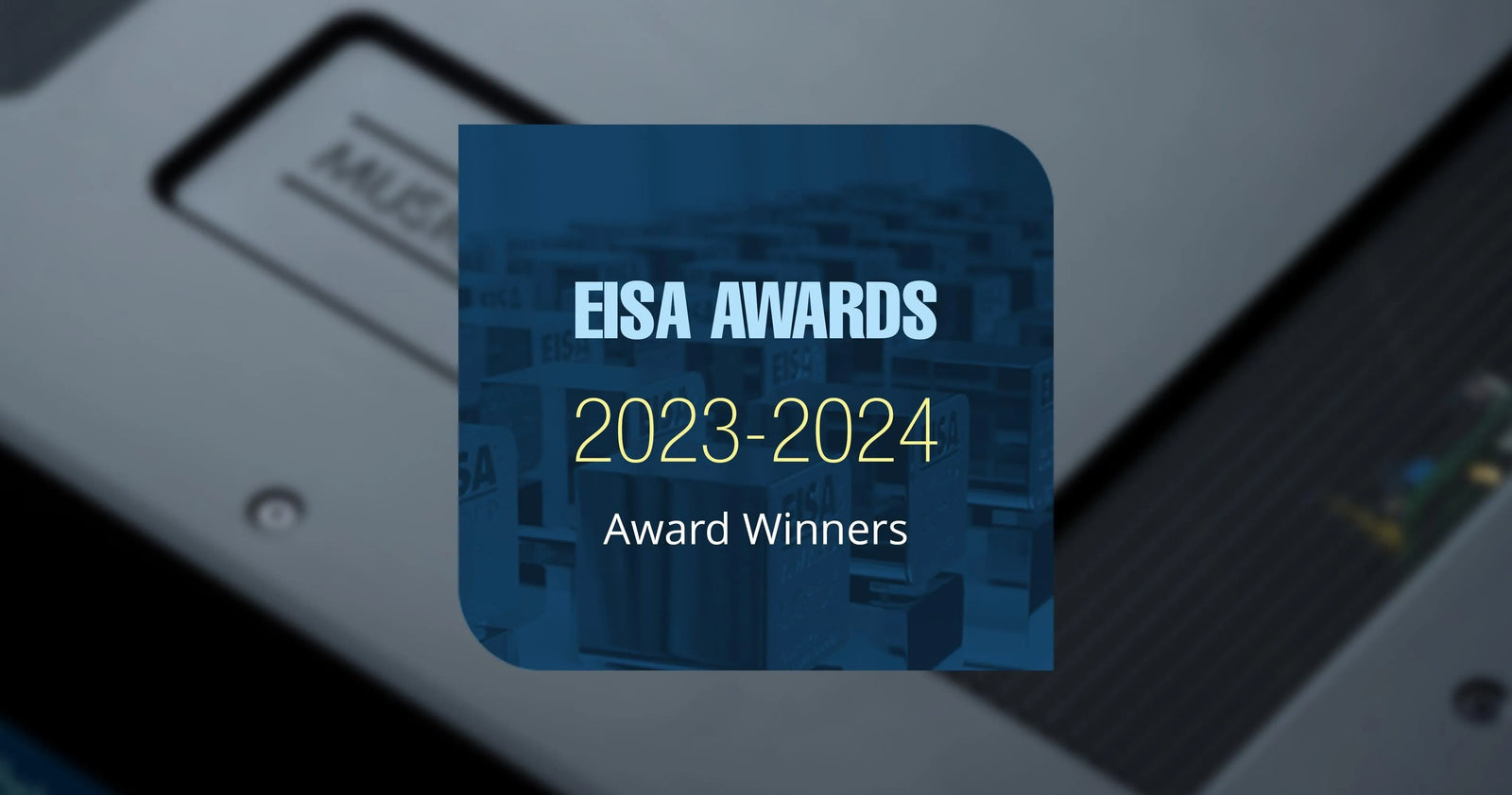 Hi-Fi sistemos Eisa 2023-2024 metų apdovanojimai