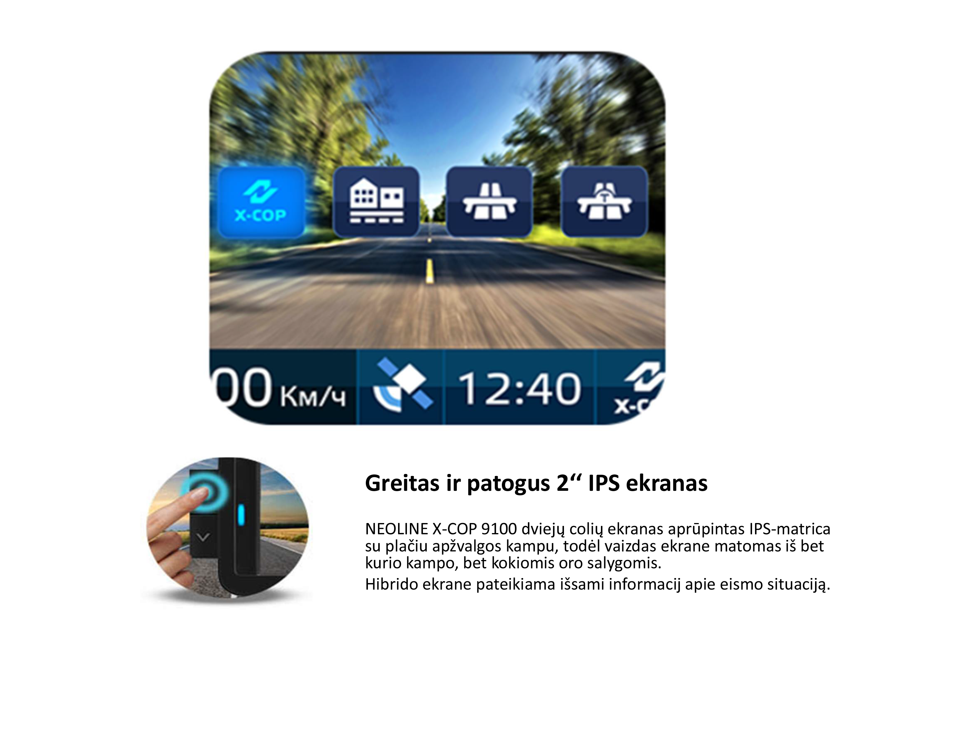 Radaro detektorius-Vaizdo registratorius Neoline HYBRID X-COP 9000 Vaizdo registratoriai - radarų detektoriai Neoline AUTOGARSAS.LT